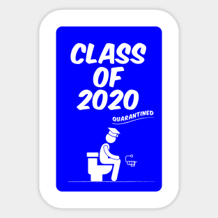 Class of 2020 - Quarantine - Graduation Sticker